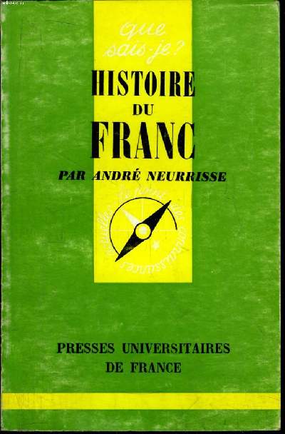 Que sais-je? N 1082 Histoire du franc