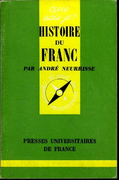 Que sais-je? N 1082 Histoire du franc