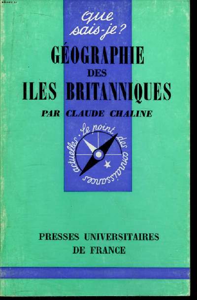 Que sais-je? N 1127 Gographie des Iles Britanniques