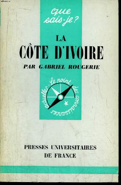 Que sais-je? N 1137 La Cte d'Ivoire