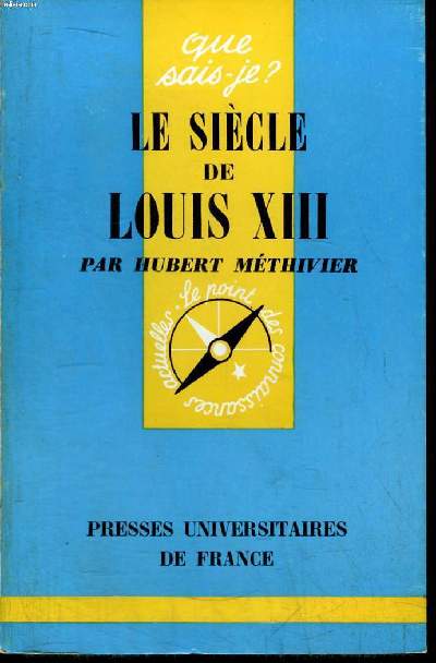 Que sais-je? N 1138 Le sicle de Louis XIII