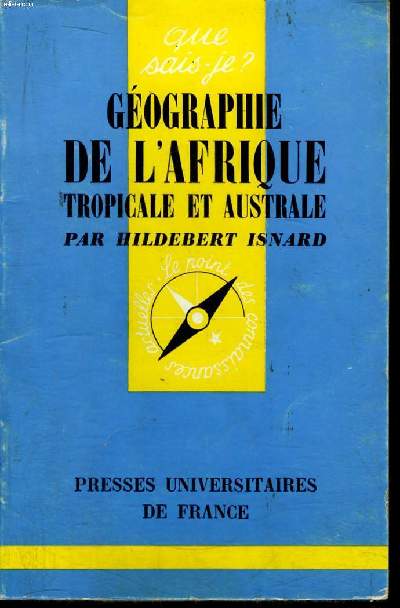 Que sais-je? N 1139 Gographie de l'Afrique tropicale et australe