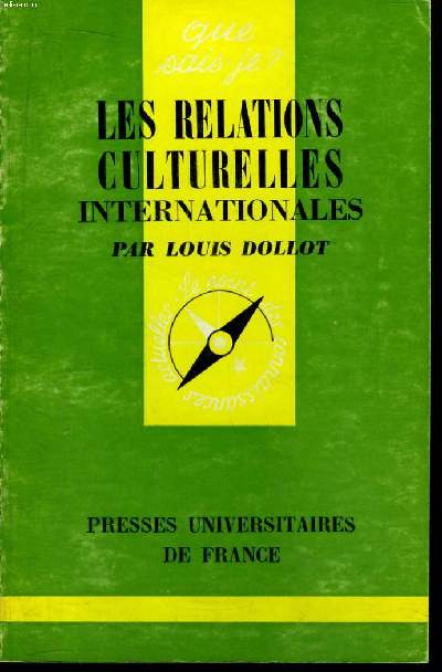 Que sais-je? N 1142 Les relations culturelles internationales