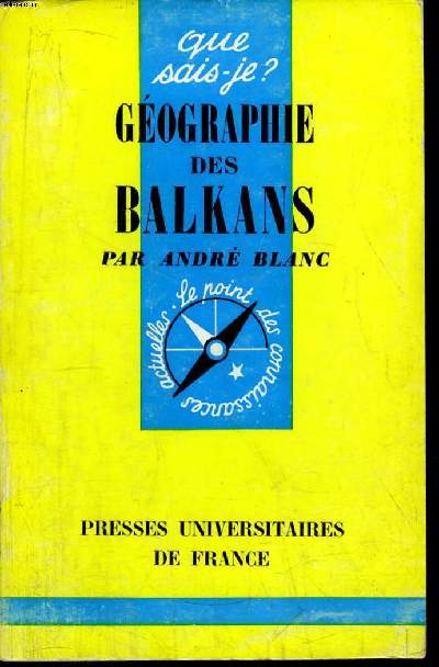 Que sais-je? N 1154 Gographie des Balkans