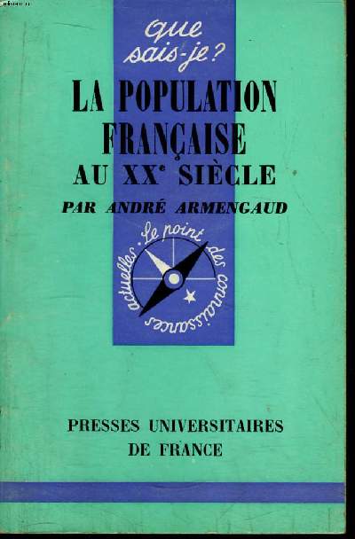 Que sais-je? N 1167 La population franaise au XXe sicle