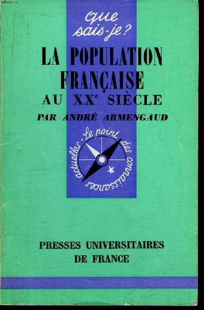 Que sais-je? N 1167 La population franaise au XXe sicle