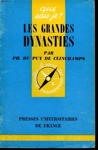 Que sais-je? N 1178 Les grandes dynasties