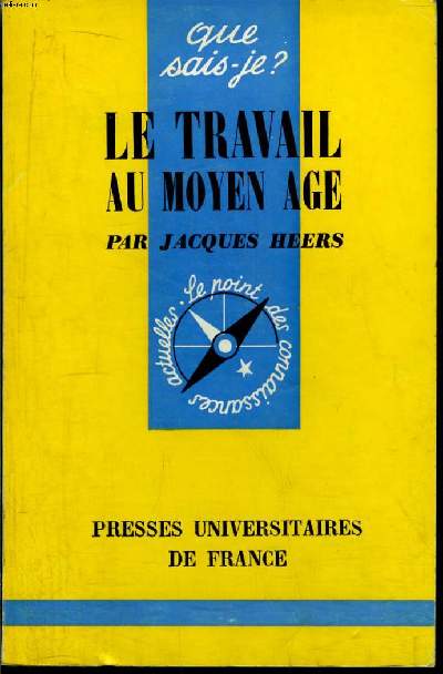 Que sais-je? N 1186 Le travail au Moyen Age