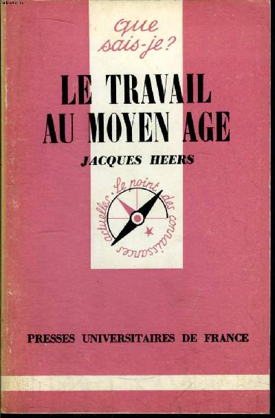 Que sais-je? N 1186 Le travail au Moyen Age