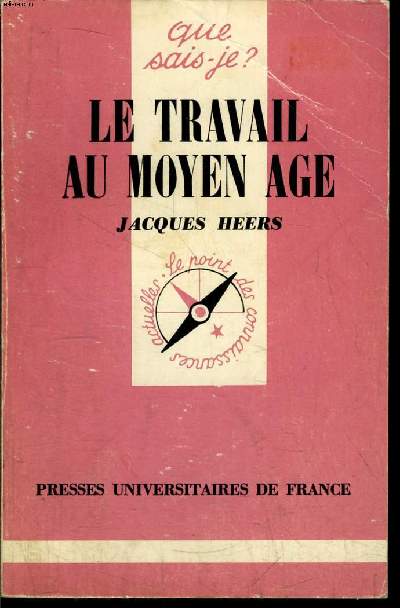 Que sais-je? N 1186 Le travail au Moyen Age