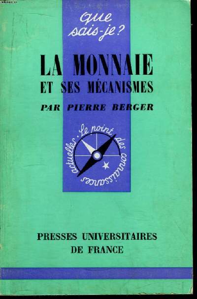 Que sais-je? N 1217 La monnaie et ses mcanismes