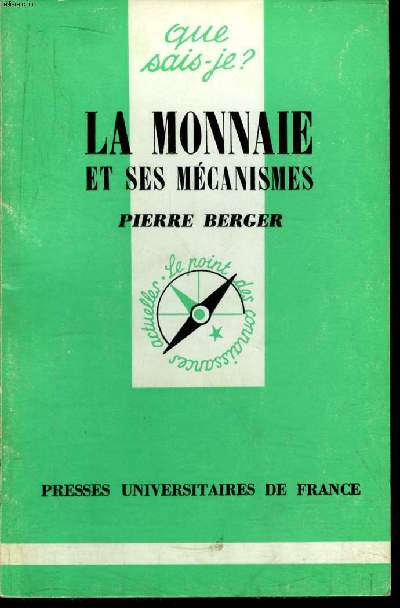 Que sais-je? N 1217 La monnaie et ses mcanismes