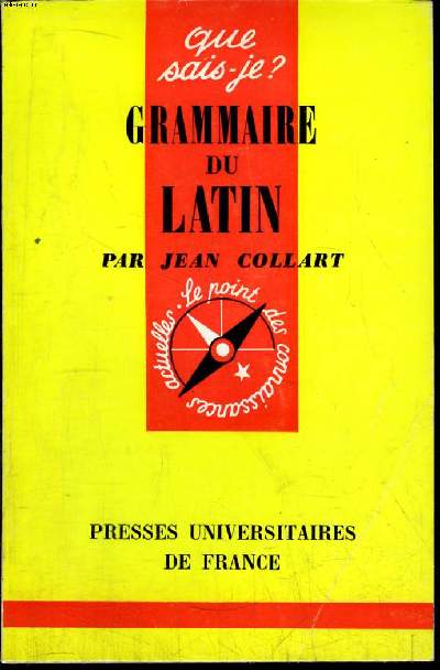 Que sais-je? N 1234 Grammaire du latin