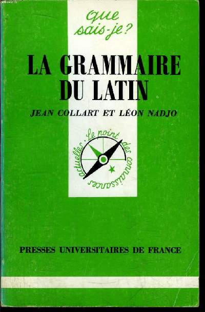 Que sais-je? N 1234 Grammaire du latin