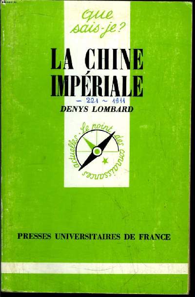 Que sais-je? N 1244 La Chine Impriale