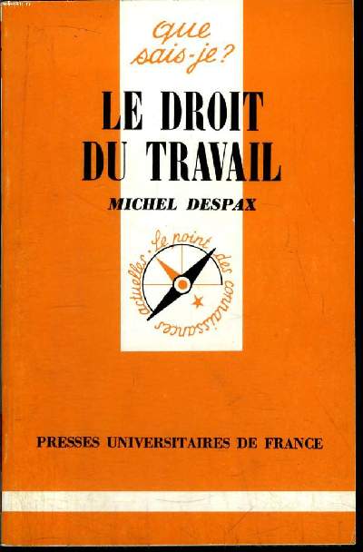 Que sais-je? N 1268 Le droit du travail