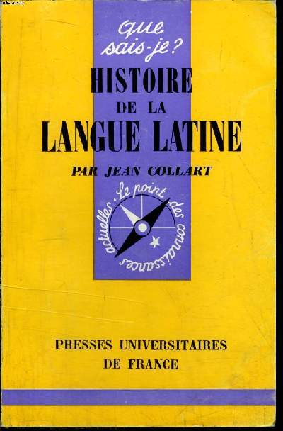 Que sais-je? N 1281 Histoire de la langue latine