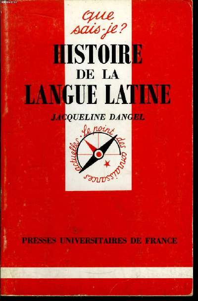 Que sais-je? N 1281 Histoire de la langue latine