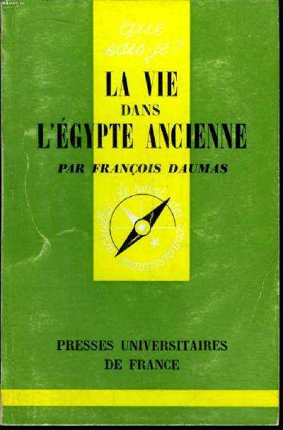 Que sais-je? N 1302 La vie dans l'Egypte ancienne