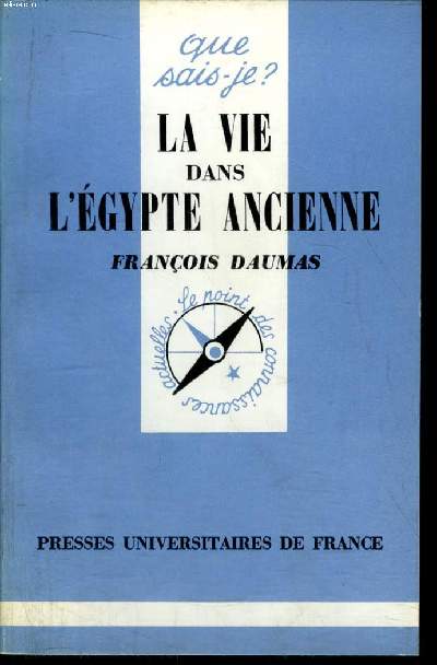 Que sais-je? N 1302 La vie dans l'Egypte ancienne