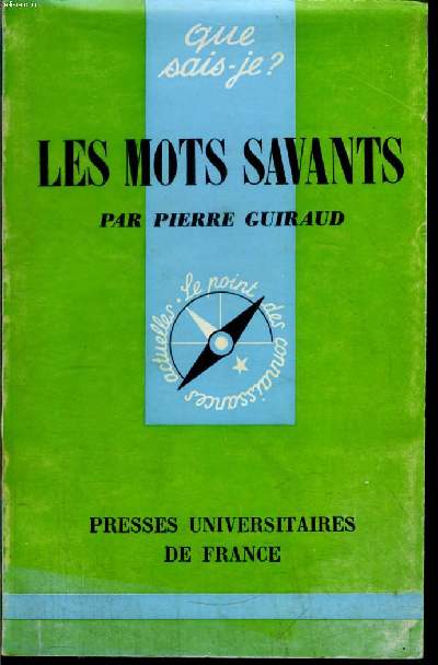 Que sais-je? N 1325 Les mots savants