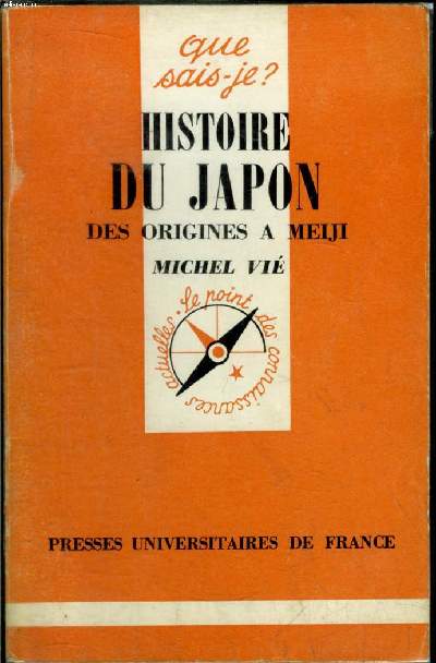 Que sais-je? N 1328 Histoire du Japon des origines  Meiji