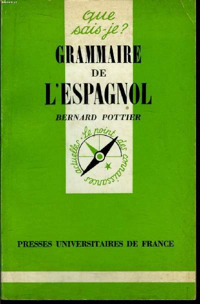 Que sais-je? N 1354 Grammaire de l'espagnol