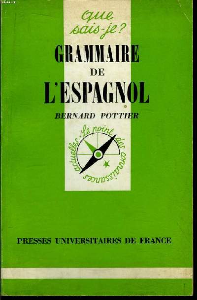 Que sais-je? N 1354 Grammaire de l'espagnol