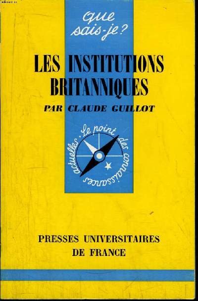 Que sais-je? N 1386 Les institutions britanniques