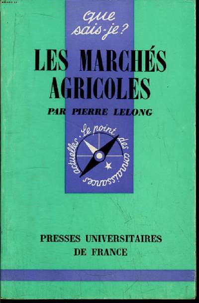 Que sais-je? N 1407 Les amrchs agricoles