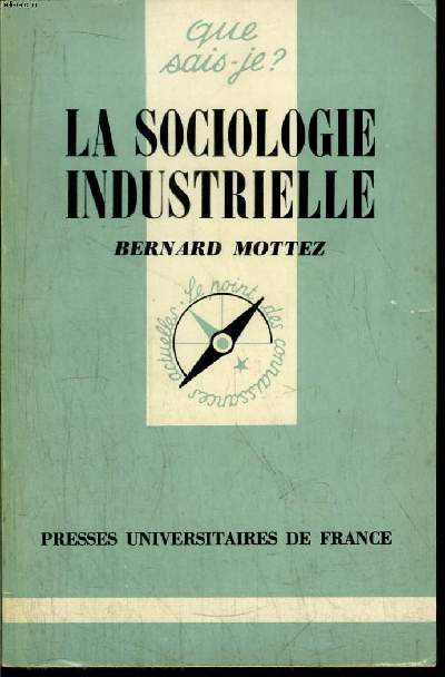 Que sais-je? N 1445 La sociologie industrielle