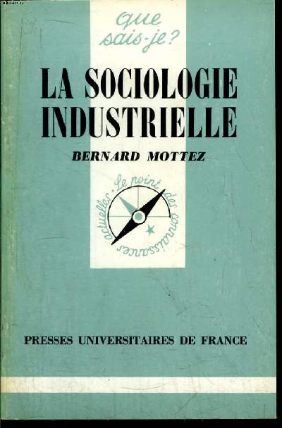 Que sais-je? N 1445 La sociologie industrielle