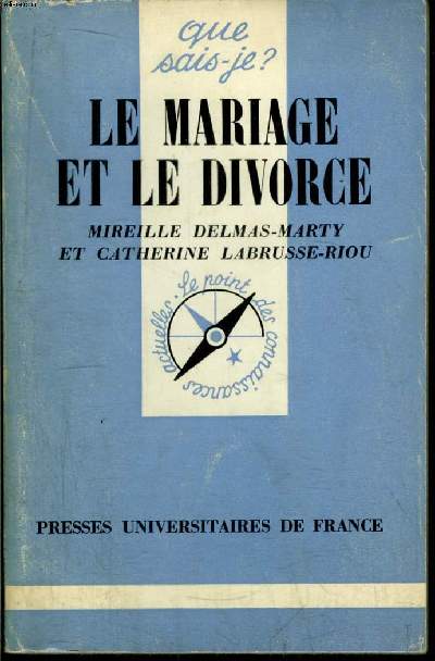 Que sais-je? N 1462 Le mariage et le divorce