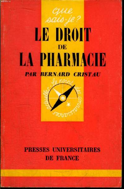 Que sais-je? N 1518 Le droit de la pharmacie