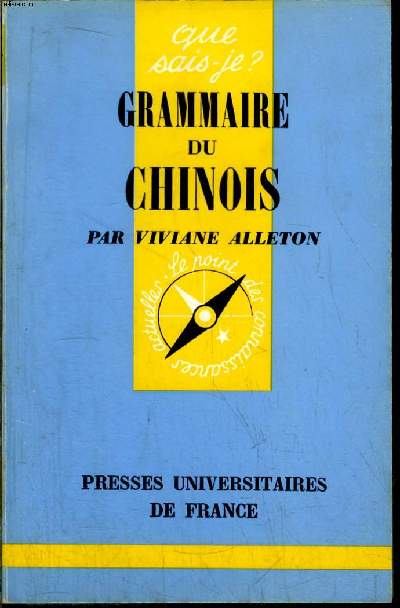 Que sais-je? N 1519 Grammaire du chinois