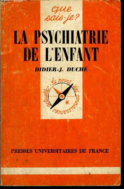 Que sais-je? N 1583 La psychiatrie de l'enfant