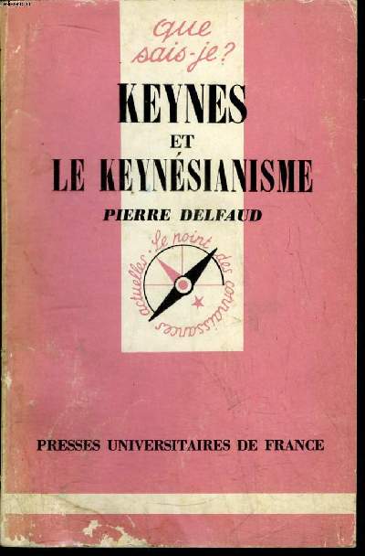 Que sais-je? N 1686 Keynes et le keynsianisme