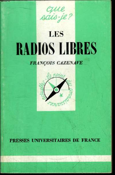 Que sais-je? N 1867 Les radios libres