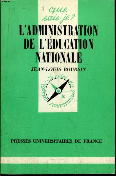 Que sais-je? N 1957 L'administration de l'ducation nationale