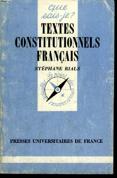 Que sais-je? N 2022 Textes constitutionnels franais