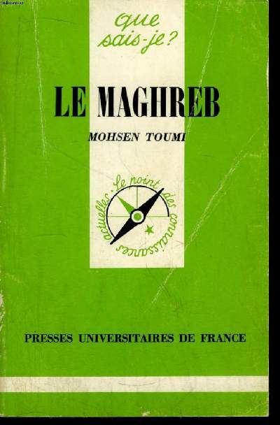 Que sais-je? N 2024 Le Maghreb