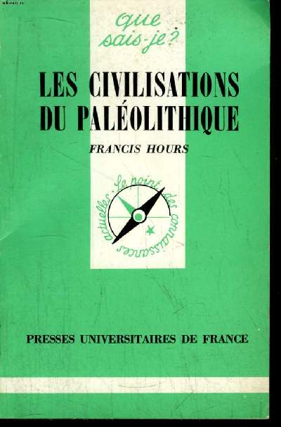 Que sais-je? N 2057 Les civilisations du palolithique