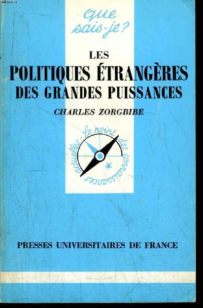 Que sais-je? N 2160 Les politiques trangres des grandes puissances