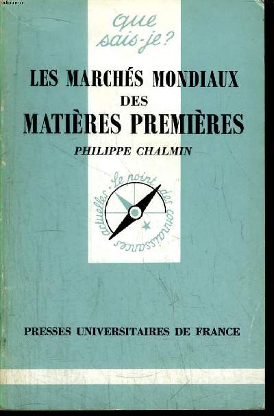 Que sais-je? N 2185 Les marchs mondiaux des matires premires