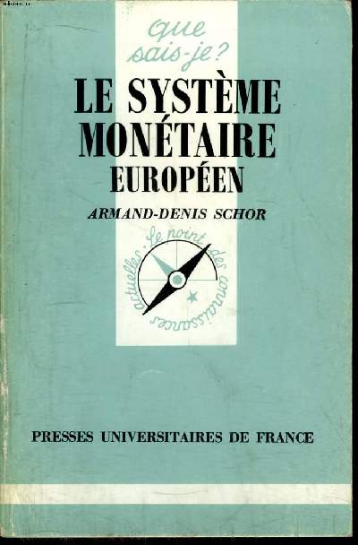 Que sais-je? N 2225 Le systme montaire europen