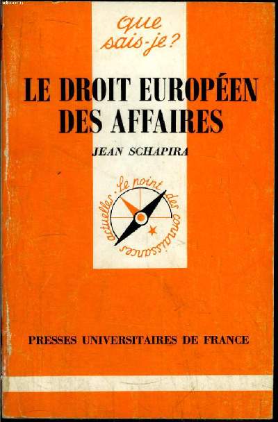 Que sais-je? N 2281 Le droit europens des affaires