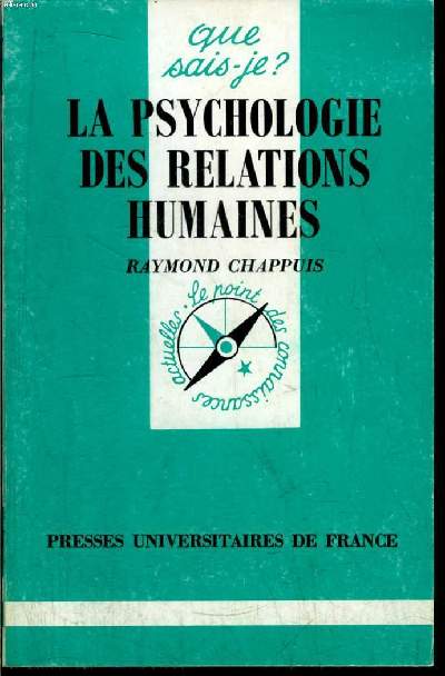 Que sais-je? N 2287 La psychologie des relations humaines