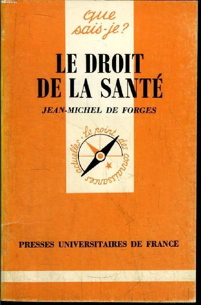 Que sais-je? N 2308 Le droit de la sant