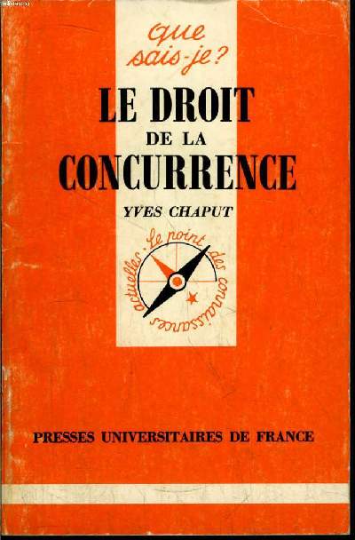 Que sais-je? N 2413 Le droit de la concurrence