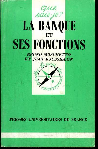 Que sais-je? N 2447 La banque et ses fonctions